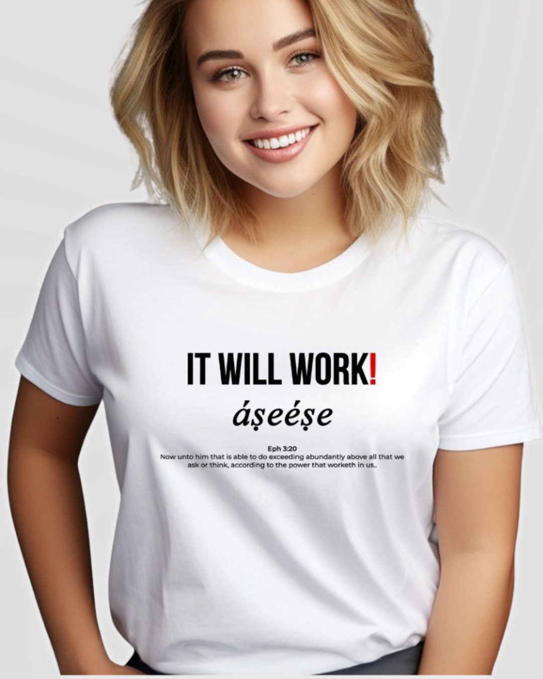 It Will Work T-Shirt